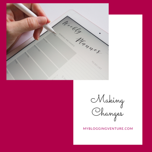 making changes